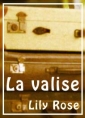 Lily Rose: La valise