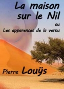 pierre louÿs: La maison sur le Nil