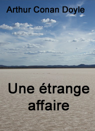 Arthur Conan Doyle - Une étrange affaire