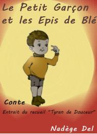 Illustration: Le Petit Garçon et les Epis de Blé - Nadège Del