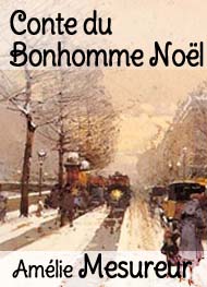 Illustration: Conte du Bonhomme Noël - Amélie Mesureur