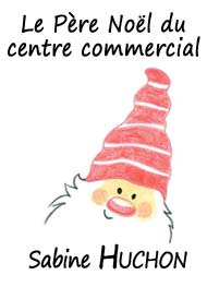 Illustration: Le Père Noël du centre commercial - Sabine Huchon