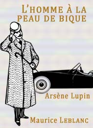 Illustration: L'homme à la peau de bique - Maurice Leblanc