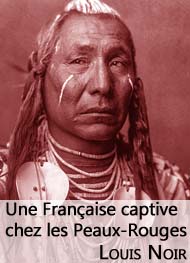 Illustration: Une française captive chez les Peaux-Rouges - Louis Noir