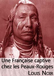 Illustration: Une française captive chez les Peaux-Rouges - Louis Noir