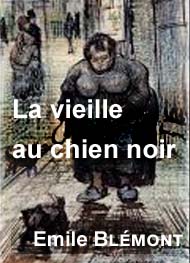 Illustration: La vieille au chien noir - Emile Blémont