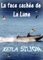 Keila Silion: La face cachée de La Lune