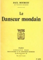 Paul Bourget: Le Danseur mondain