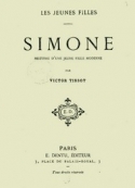 Victor Tissot: Simone - histoire d'une jeune fille moderne