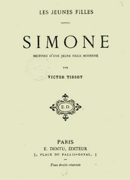 Illustration: Simone - histoire d'une jeune fille moderne - Victor Tissot