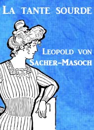 Illustration: La tante sourde - Léopold von Sachermasoch