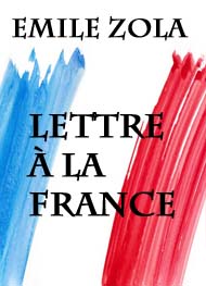 Emile Zola - Lettre à la France
