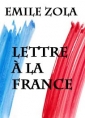 Emile Zola: Lettre à la France