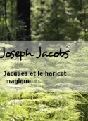 joseph-jacobs-jacques-et-le-haricot-magique