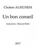 Cholem Aleichem: Un bon conseil