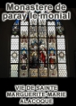 Monastere de paray le monial: VIE DE SAINTE MARGUERITE-MARIE ALACOQUE