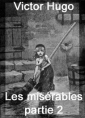 Victor Hugo: les misérables (2)