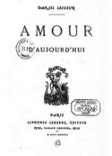 Daniel Lesueur: Amour d'aujourd'hui