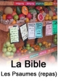 la bible: Les Psaumes (repas)
