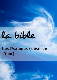Illustration: Les Psaumes (désir de Dieu) - la bible
