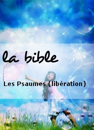 Illustration: Les Psaumes (libération) - la bible