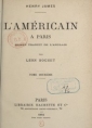 Henry James: L'Américain à Paris (tome 2)