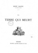 René Bazin: La Terre qui meurt (Version 2)