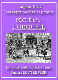 Eugène Sue - Les Sept Péchés capitaux-L'Orgueil-Tome 1