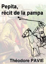 Illustration: Pepita, récit de la Pampa - Théodore Pavie