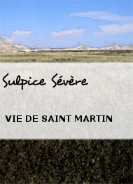 Sulpice Sévère - VIE DE SAINT MARTIN