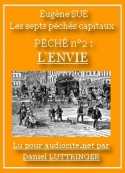 Eugène Sue: Les sept péchés capitaux - L'Envie