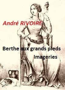 Illustration: Berthe aux grands pieds - André Rivoire