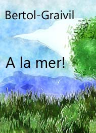 Illustration: A la mer! - Eugène Bertol graivil