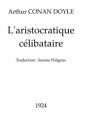 Arthur Conan Doyle: L'aristocratique célibataire (Version 2)