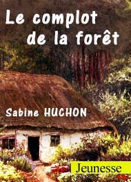 Illustration: Le complot de la forêt - Sabine Huchon