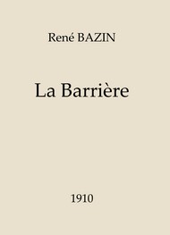 René Bazin - La Barrière