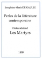 Joséphine marie De gaulle : Perles de la littérature contemporaine – Chateaubriand – Les Martyrs (