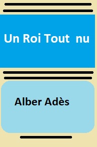 Illustration: Un roi tout nu - Albert Adès