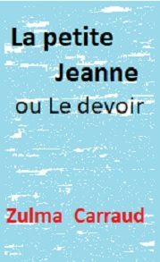 Illustration: La petite Jeanne ou Le devoir - Zulma Carraud