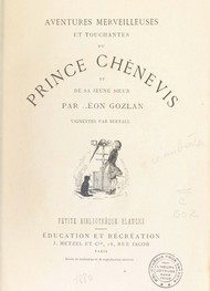 Illustration: Aventures merveilleuses et touchantes du Prince Chènevis - Léon Gozlan