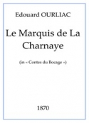 Edouard Ourliac: Le Marquis De La Charnaye