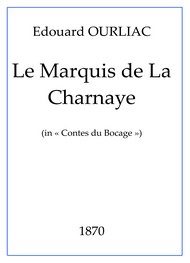 Edouard Ourliac - Le Marquis De La Charnaye
