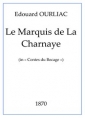 Edouard Ourliac: Le Marquis De La Charnaye