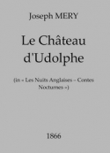 Joseph Mery: Le Château D'Udolphe