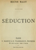 Hector Malot: Séduction