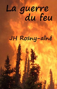 Illustration: La guerre du feu - Joseph  henry Rosny_aîné