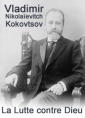 Vladimir nikolaïevitch Kokovtsov: La Lutte contre Dieu