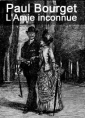 Paul Bourget: L'Amie inconnue