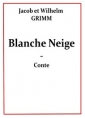 frères grimm: Blanche Neige (Version 2)