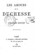 Charles Diguet: Les Amours de la duchesse